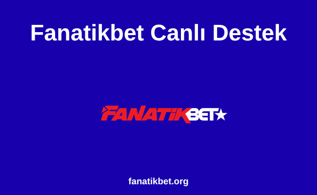Fanatikbet Canlı Destek (1)
