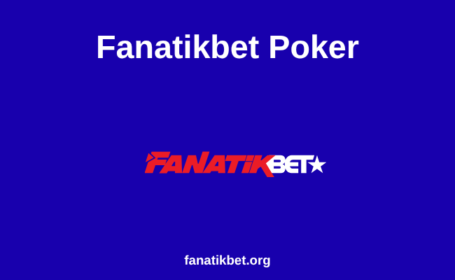 Fanatikbet Poker