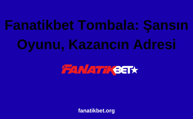 Fanatikbet Tombala